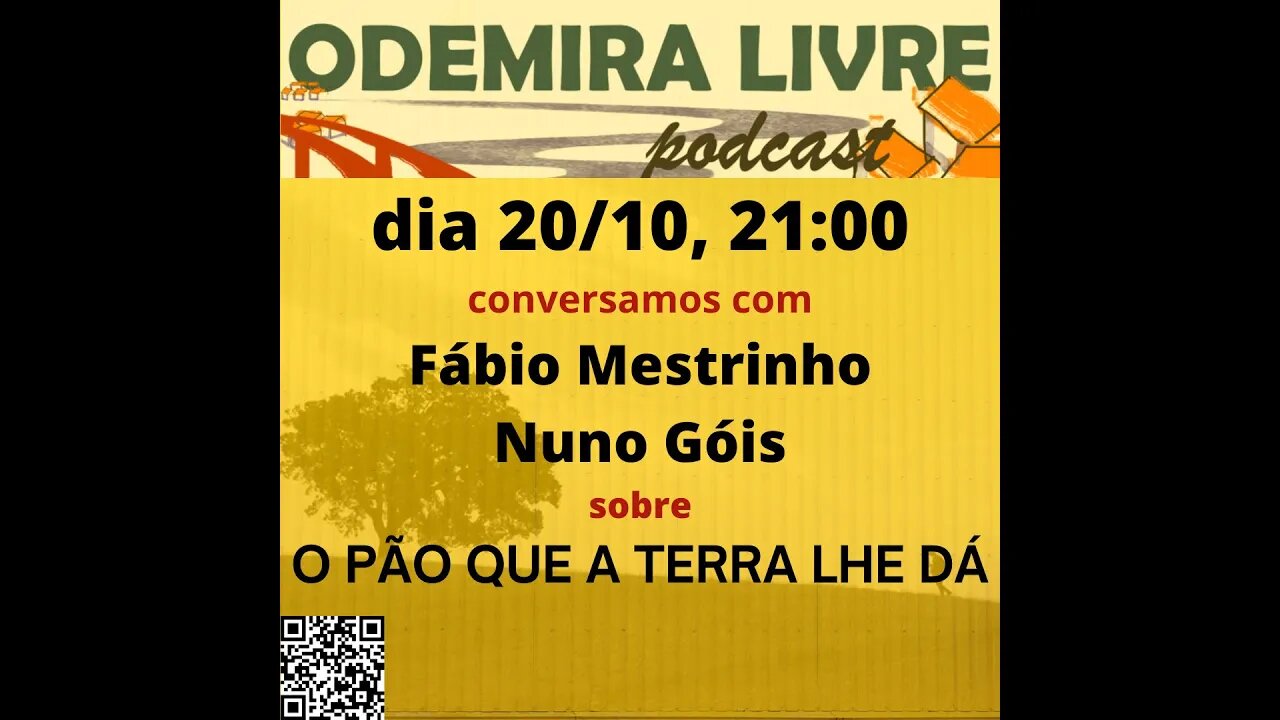 'O pão que a terra lhe dá'