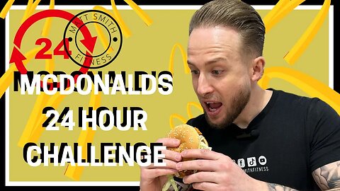 MCDONALDS 24 HOUR CHALLENGE