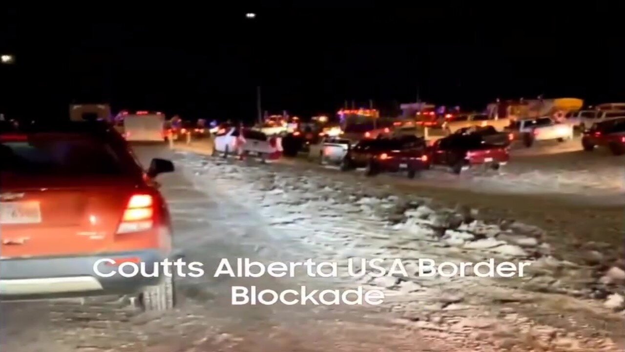 Freedom Convoy: Coutts, Alberta Blockade