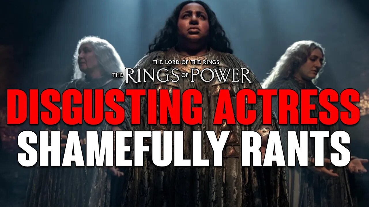 Rings of Power: DISGUSTING Actress SHAMEFULLY Rants Again!