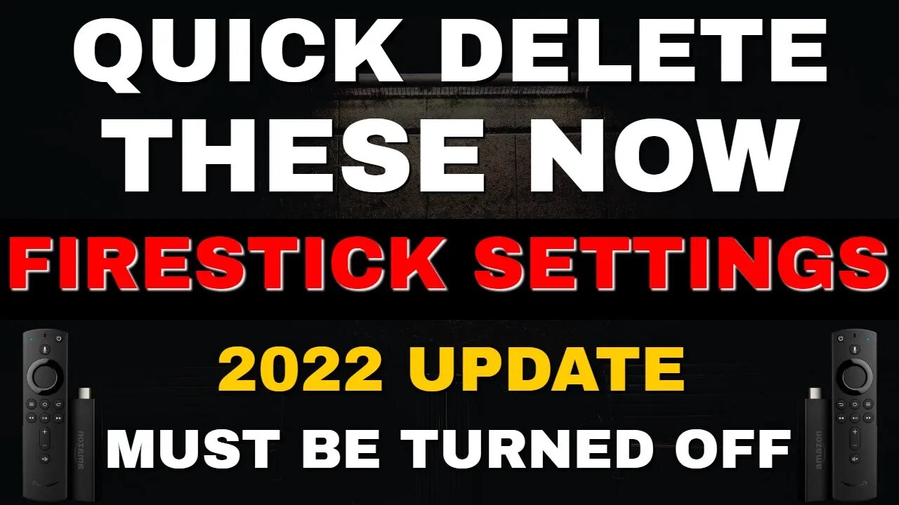 URGENT FIRESTICK SETTINGS YOU NEED TO TURN OFF NOW!!! NEW 2022 UPDATE!