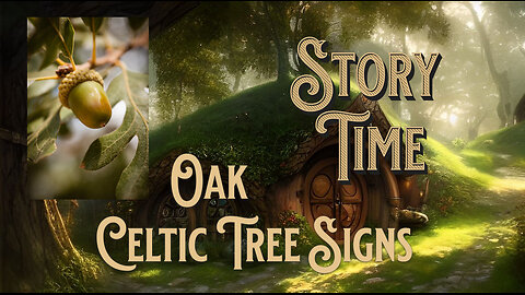 Celtic tree signs, oak the seventh sign