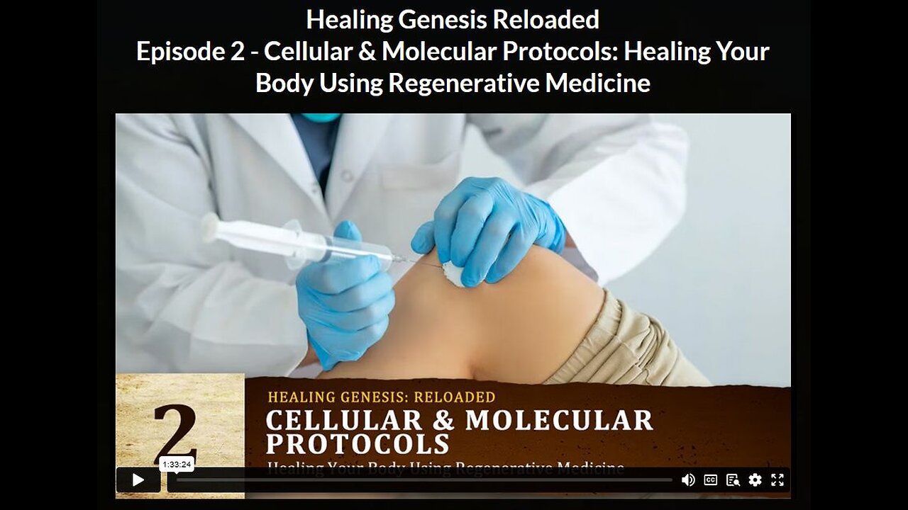 HGR- Ep 2: Cellular & Molecular Protocols: Healing Your Body Using Regenerative Medicine