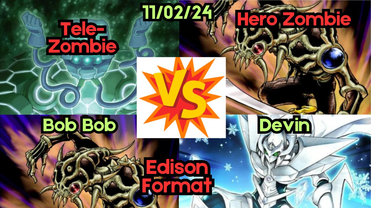 Edison Format Tele-Zombie Vs Zombie Hero - Yugioh 11-02-24