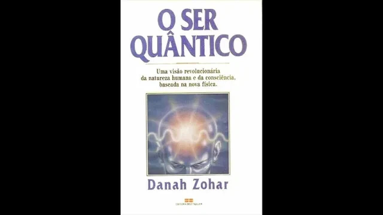 O Ser Quântico - Parte - 8