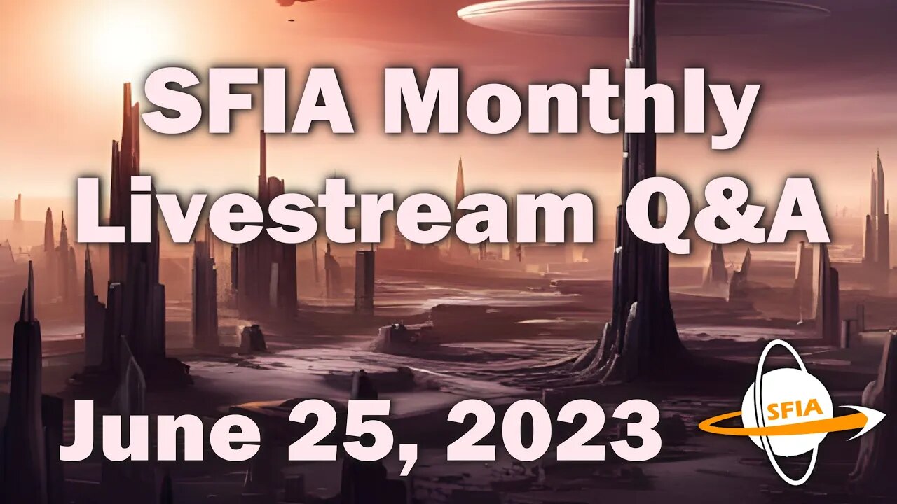 SFIA Monthly Livestream: Sunday, June 25, 2023 4pm EST