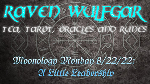 #MoonologyMonday 8/22/22: A Little Leadership