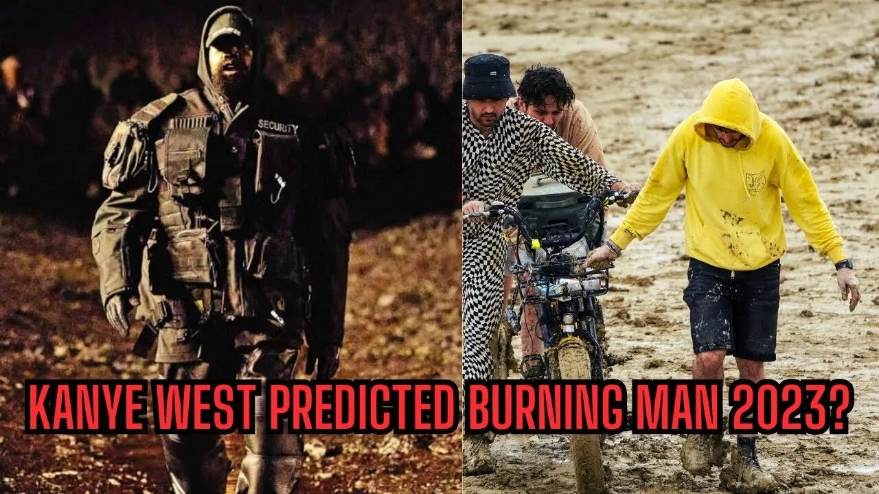 Kanye West Predicted The Burning Man 2023 Festival Chaos??