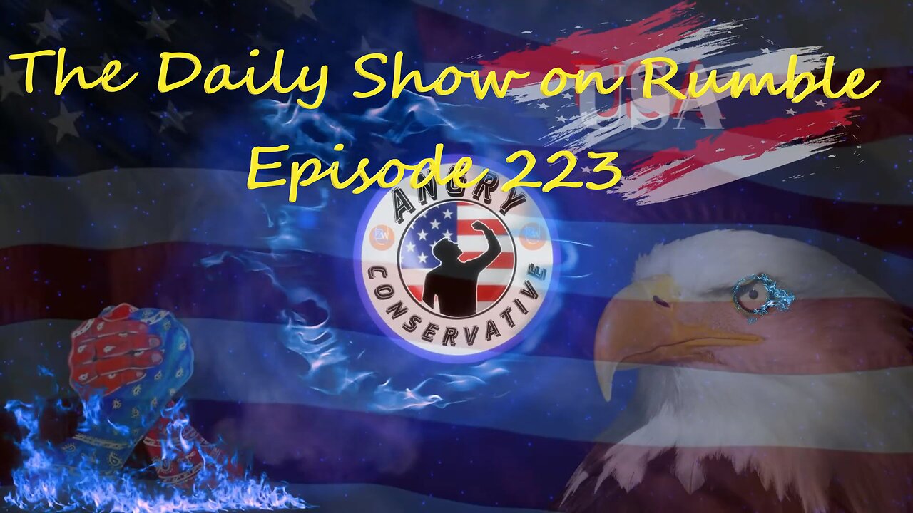 The Daily Show with the Angry Conservative - Episode 223