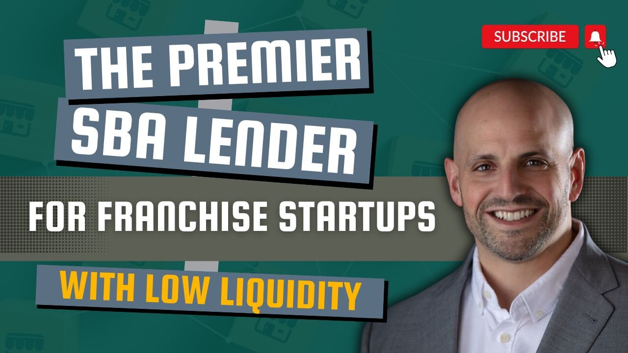 The Premier SBA Lender for Franchise Startups with Low Liquidity