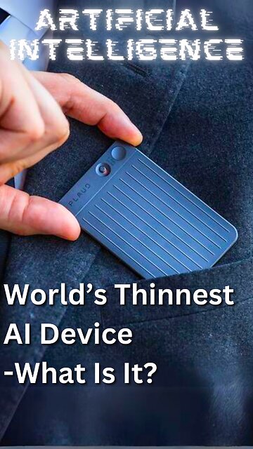 World's Thinnest AI Device vs. the Law