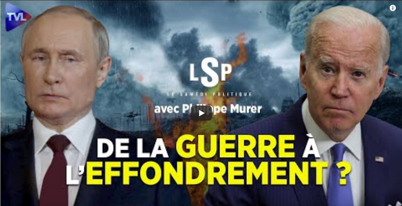 Guerre en Ukraine La fin d’un monde - Le Samedi Politique avec Philippe Murer