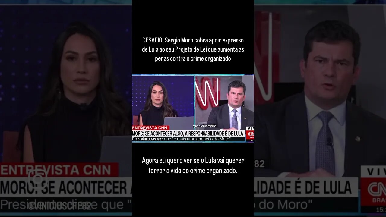 DESAFIO! Sergio Moro cobra apoio expresso de Lula ao seu Projeto de Lei
