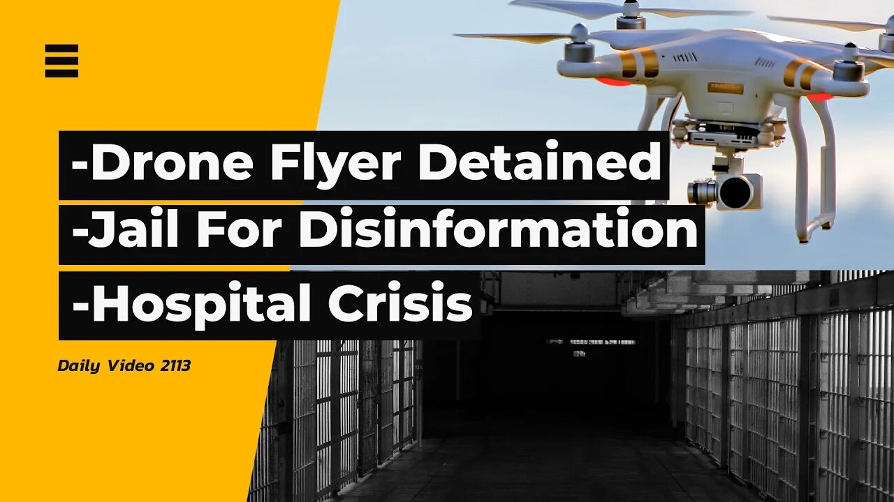 Drone Operator Detained Over Sanctions, Turkey Disinformation Jail Time Law, Ontario Hospitals