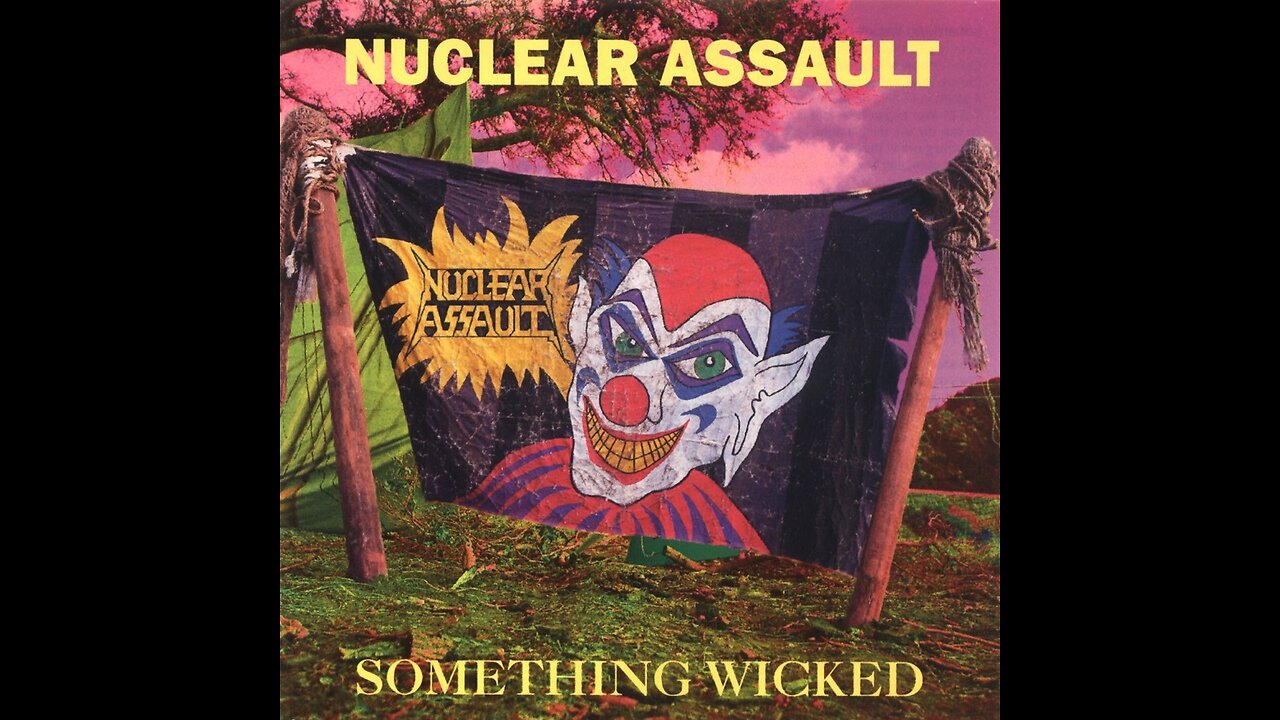 Nuclear Assault - Something Wicked