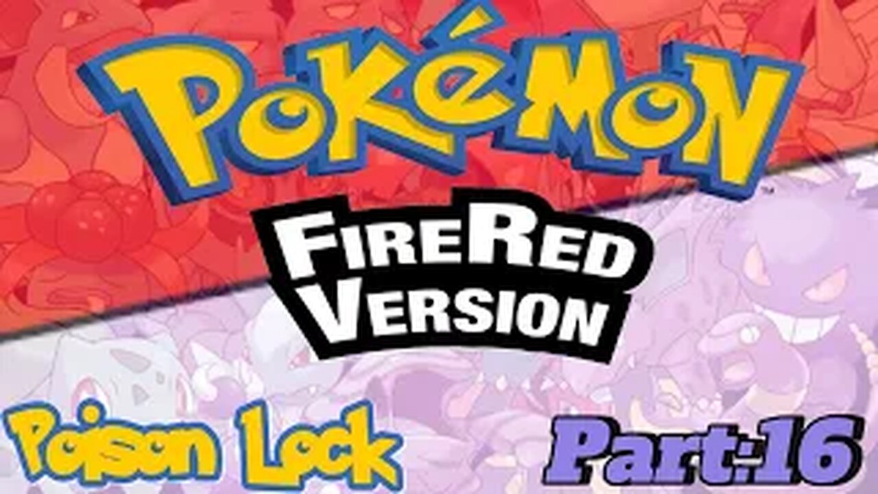 Pokemon FireRed Part16