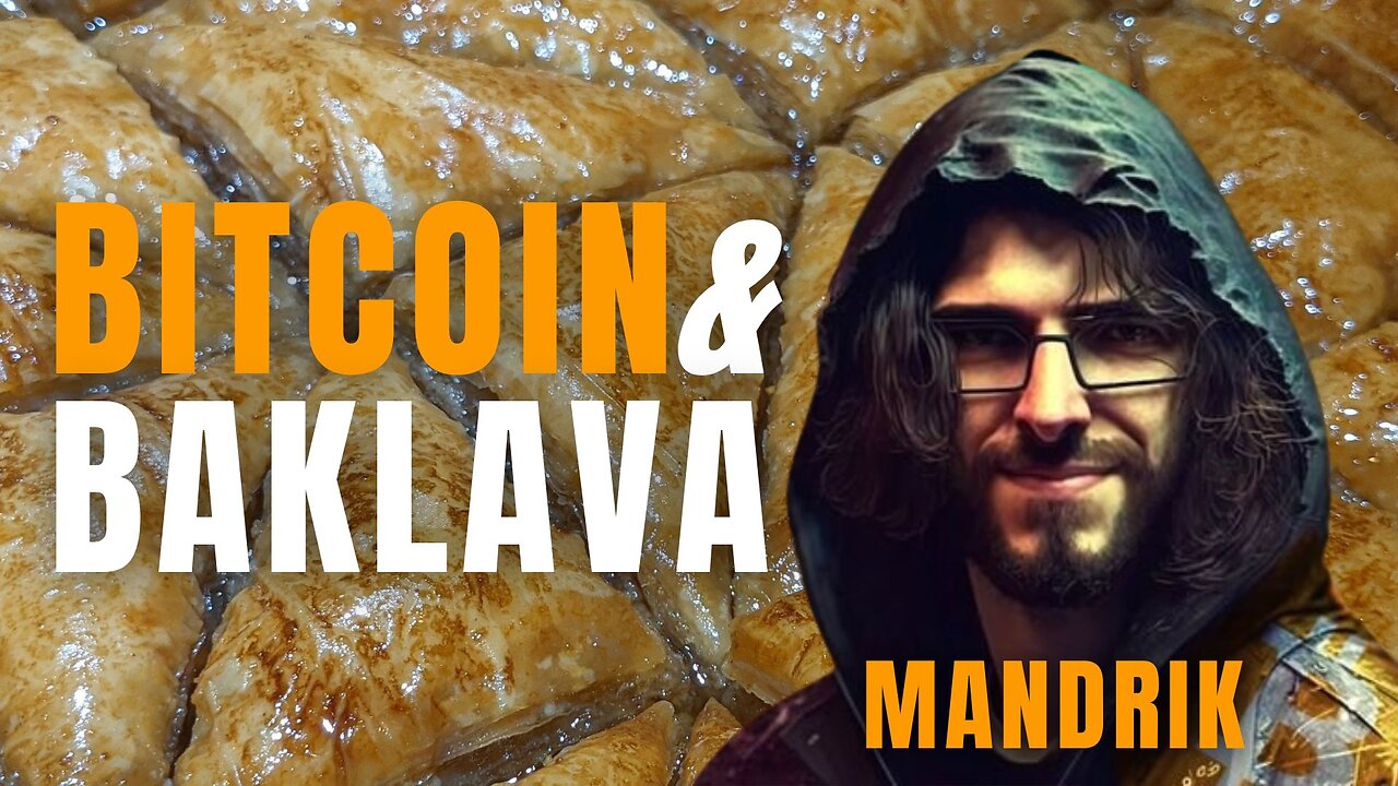 Bitcoin, Baklava & Advice from a Bitcoin OG - MANDRIK (THE Bitcoin Podcast)