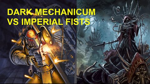 WARHAMMER 30K BATTLE REPORT DARK MECHANICUM VS IMPERIAL FISTS