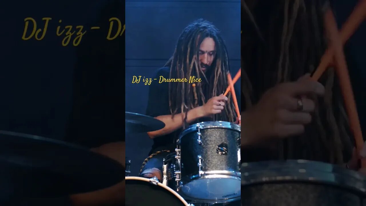 DJ izz - Drummer Nice