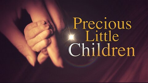CFC Sunday Sermon - July 28, 2024 - Precious Little Children