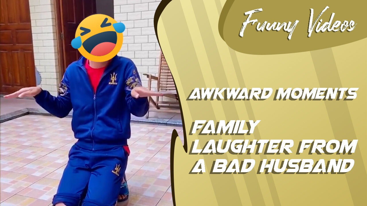 Family Laughter From a Bad Husband - Awkward Moment