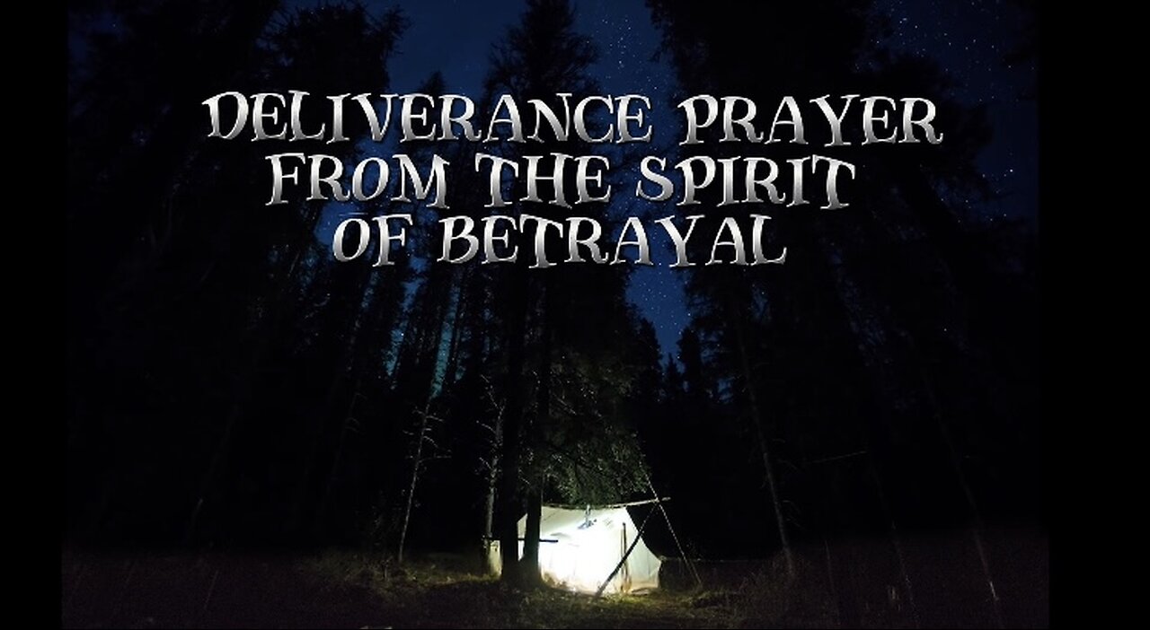 Deliverance prayer against betrayal