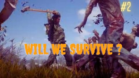 Surviving State Of Decay 2 Part 2 Duo Survival