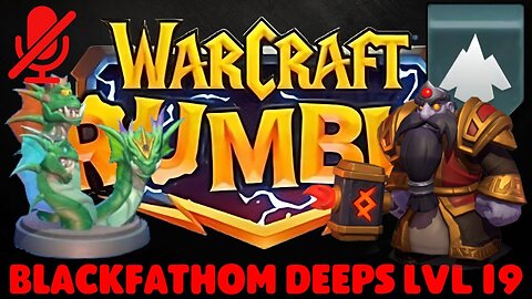 WarCraft Rumble - Blackfathom Deeps LvL 19 - Emperor Thaurissan