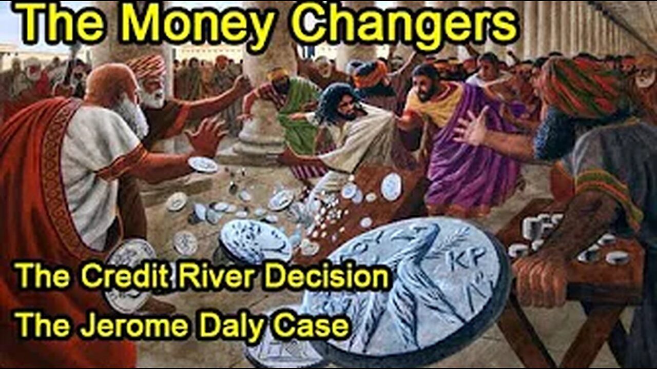 THE MONEY CHANGERS- THE JEROME DALY CASE - No Legal Right to Create Money Out Of Nothing