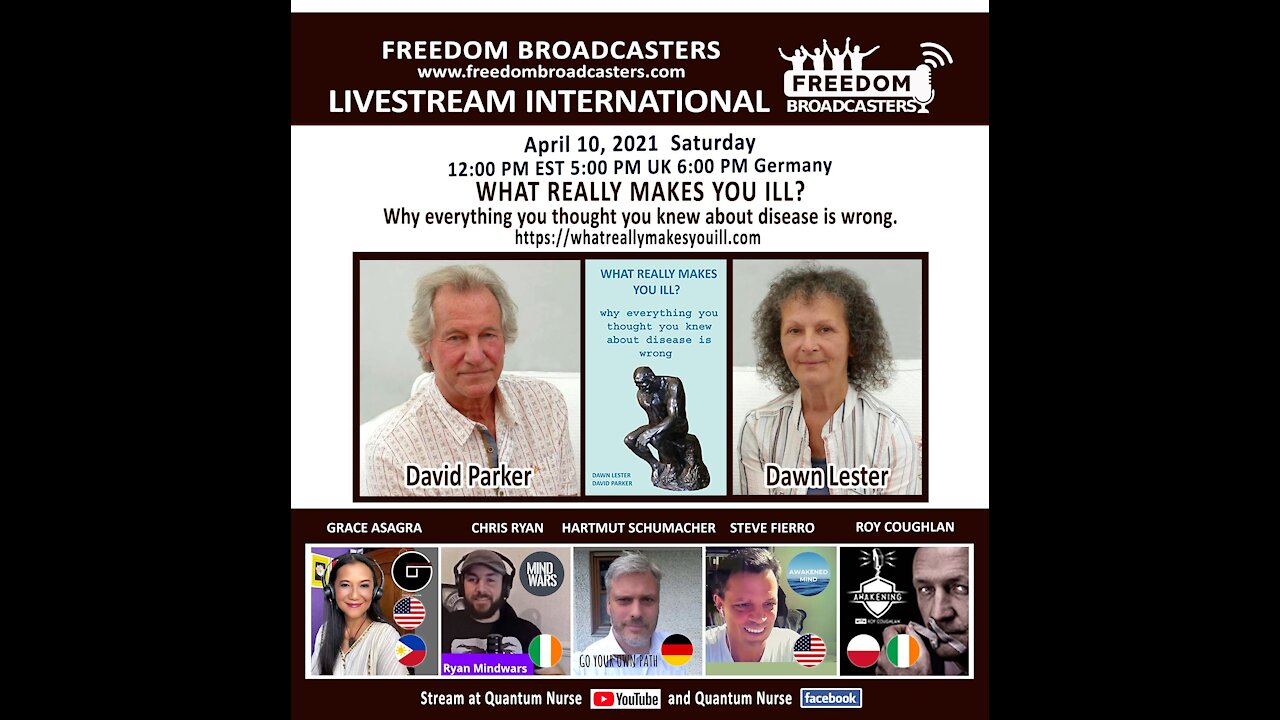 Dawn Lester & David Parker -"What Really Makes You Ill" @ QN Freedom International Livestream