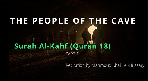 The Cave [Surah Kahf] PART 1 (18:1-31)