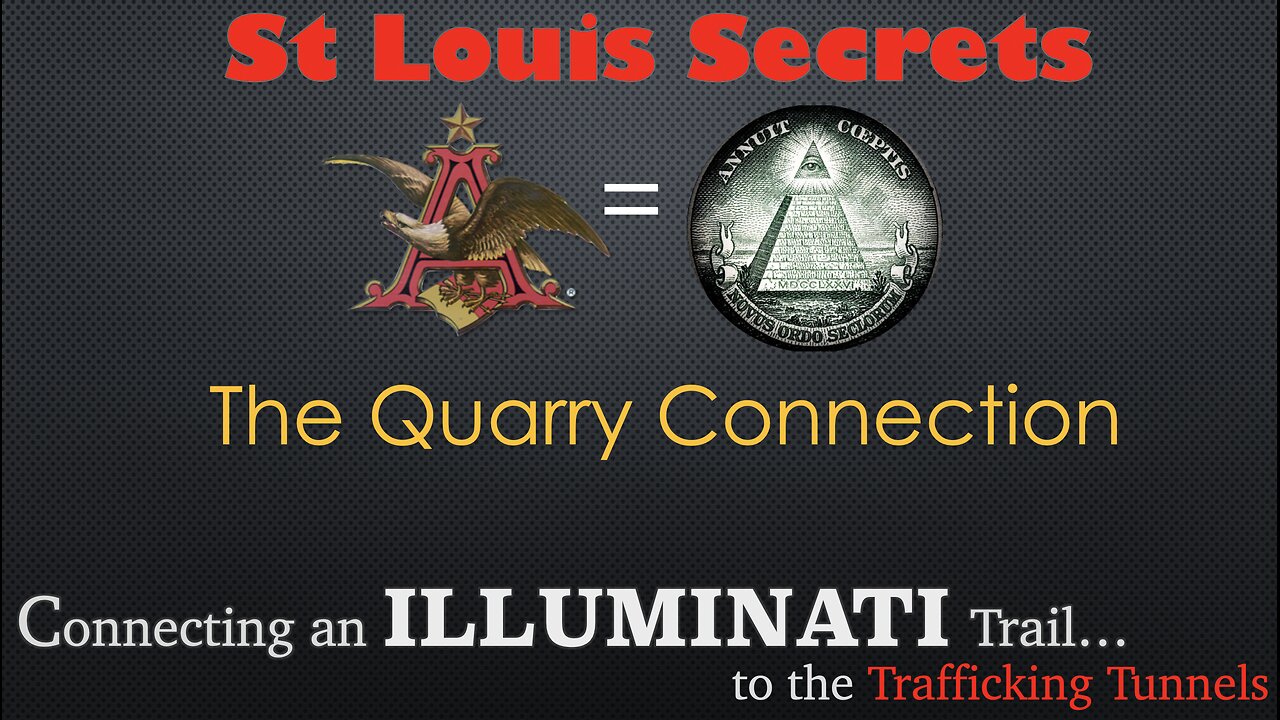 St Louis Secrets- Part 10- Quarry Connection to Illuminati Beer Trafficking Tunnels