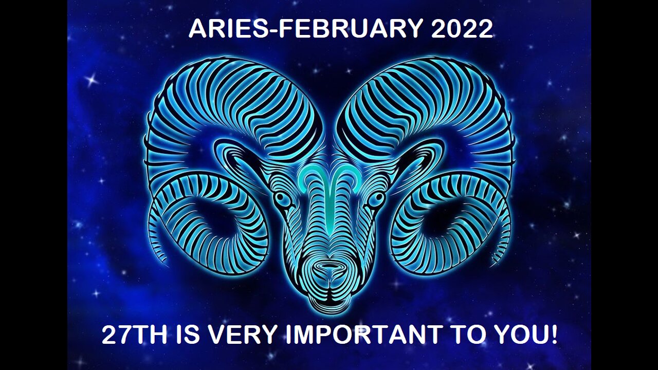 ARIES FEBRUARY 2022