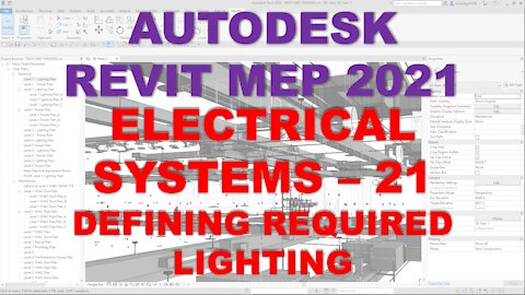 Autodesk Revit MEP 2021 - ELECTRICAL SYSTEMS - DEFINING REQUIRED LIGHTING