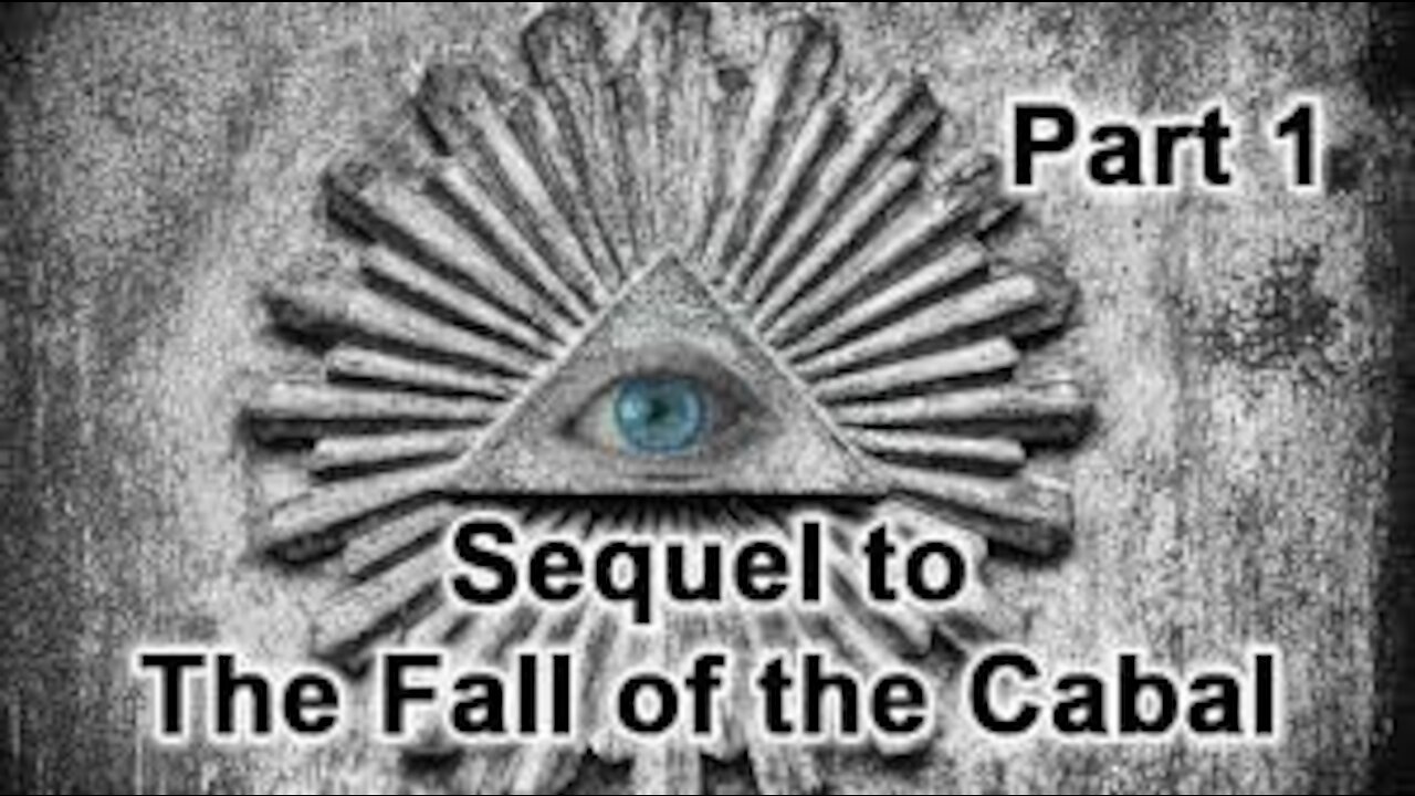 The Sequel To The Fall Of The Cabal - Part 1 (2020)