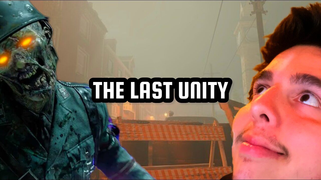 The Last Unity ( Call of Duty Zombies )