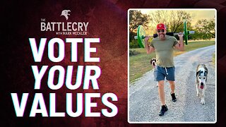 Vote Your Values | The BattleCry