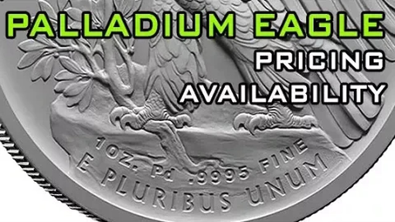 Palladium Eagle: Availability & Pricing ANNOUNCED