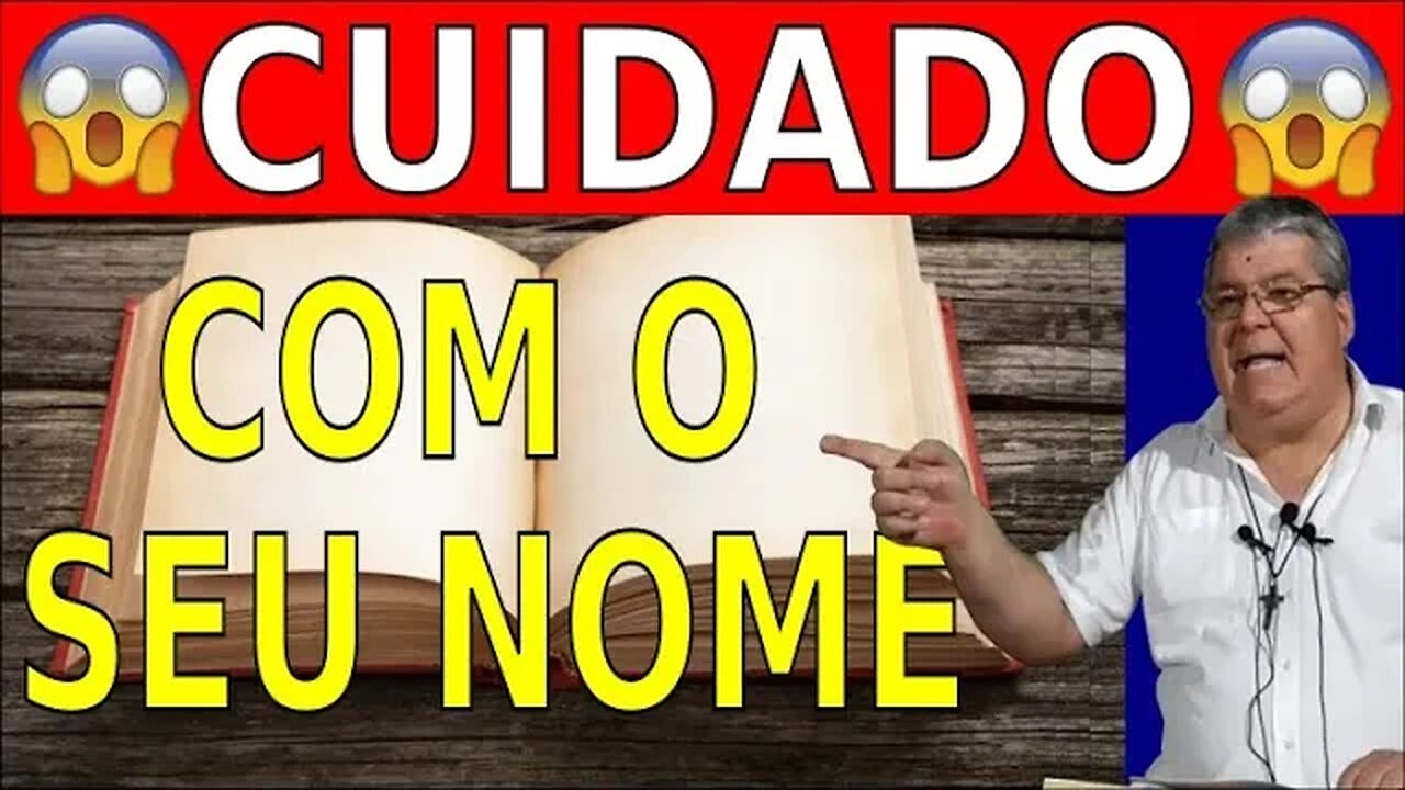 CUIDADO COM O SEU NOME