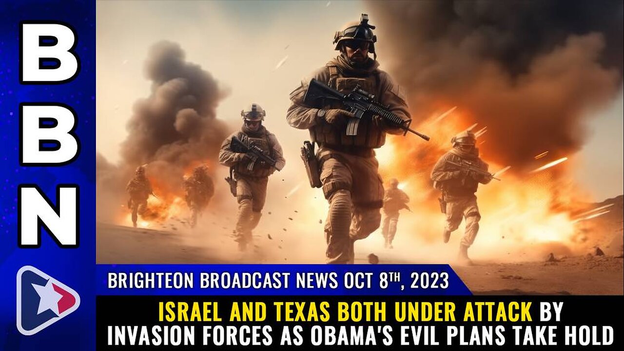 ISRAEL & TEXAS both under attack by invasion forces as Obama's evil plans take hold