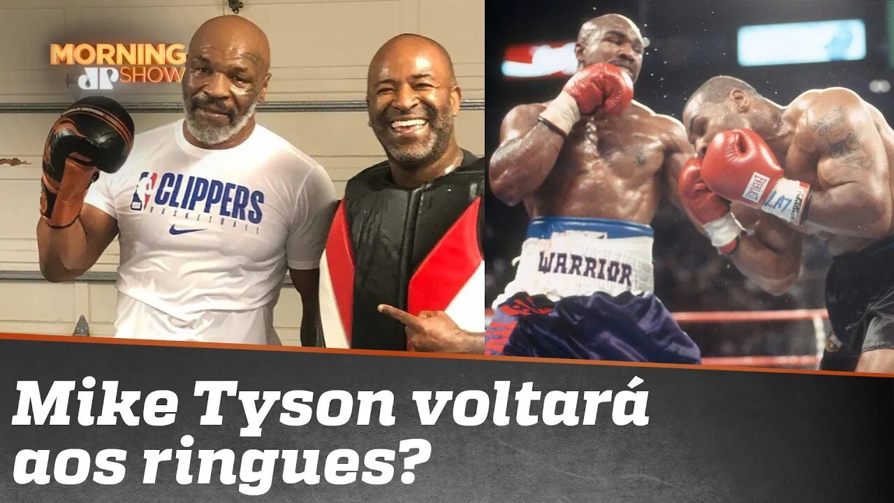 Mike Tyson: a máquina de moer se prepara para entrar em ação