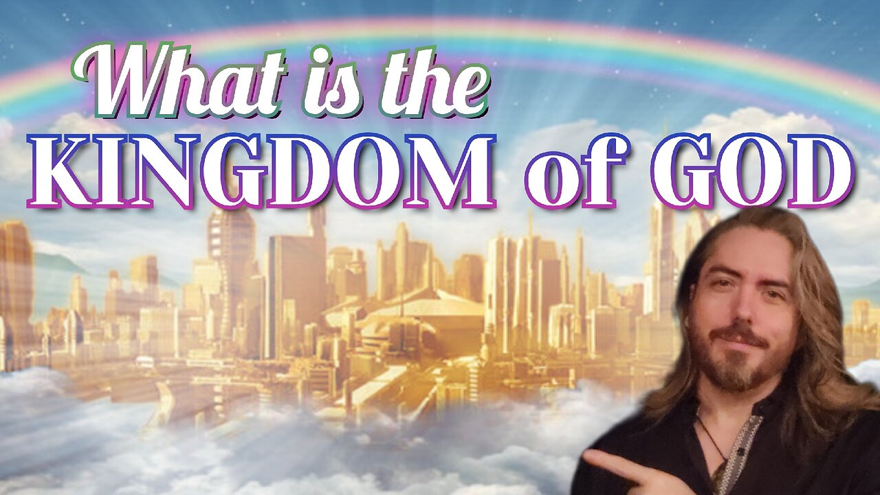 What and where exactly is the Kingdom of God?