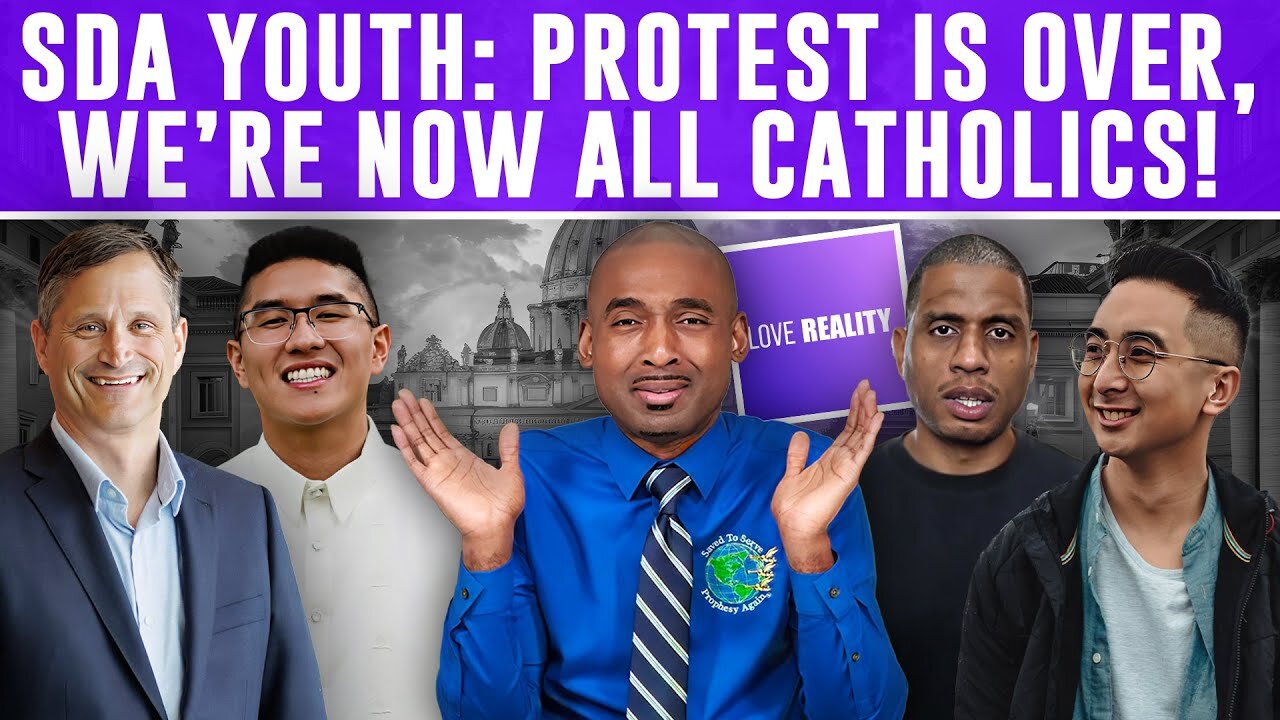 SDA Youth:The Protest Is Over & We’re Now All Catholics.Youth Pastors Follow The Sins of The Fathers