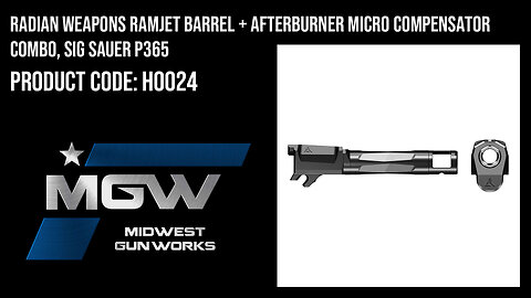 Radian Weapons Ramjet Barrel + Afterburner Micro Compensator Combo, Sig Sauer P365 - H0024