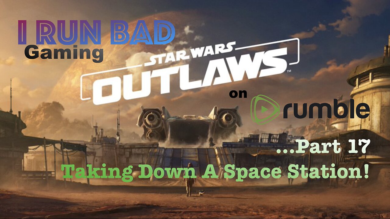 Star Wars: Outlaws Pt 17... "False Flag" - The Imperial Station