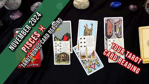 Pisces ♓︎ Bonus November 2024 | Open Your Heart to New Love | Tarot Reading