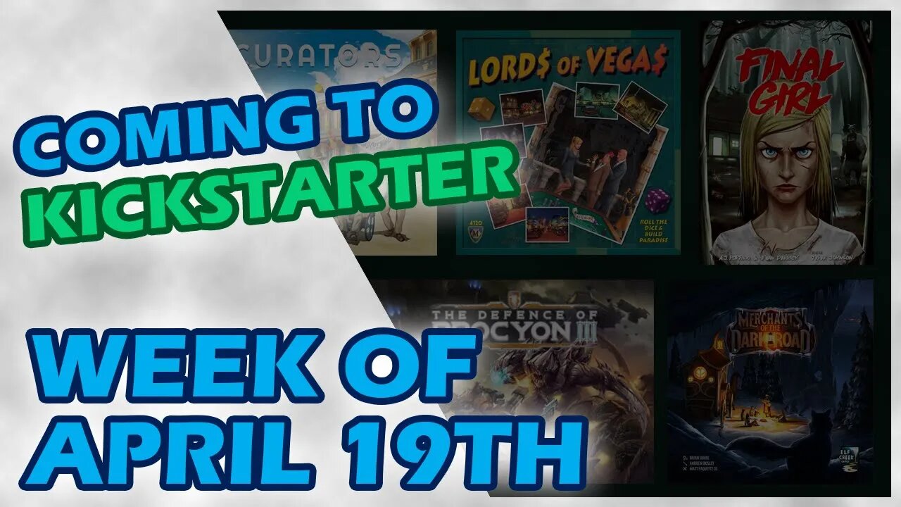 📅 Kickstarter Boardgames - Week of April 19th | Final Girl | Lords of Vegas Underworld | Curators