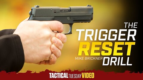 Trigger Reset Drill: Tactical Tuesday