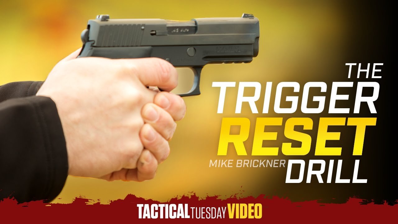 Trigger Reset Drill: Tactical Tuesday