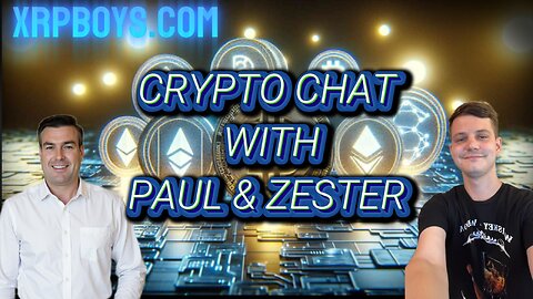 CRYPTO CHAT WITH PAUL BROOKER & ZACK ZERFOSS